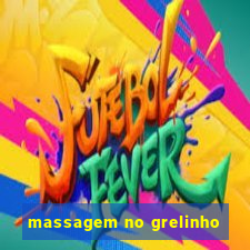 massagem no grelinho